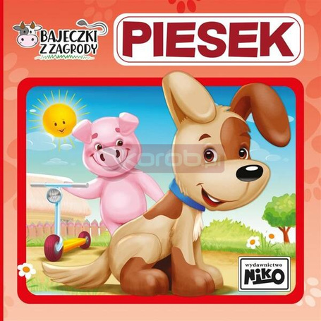 Bajeczki z zagrody. Piesek