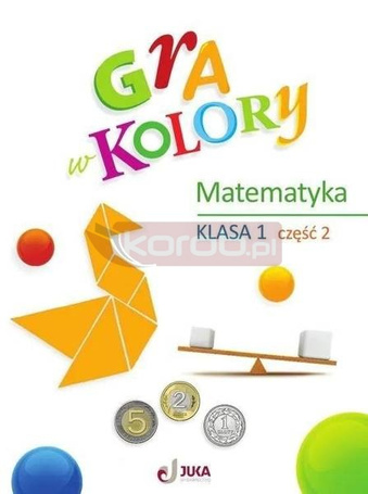Gra w kolory SP 1 Ćwiczenia matematyczne cz.2