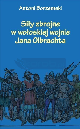 Siły zbrojne w wołoskiej wojnie Jana Olbrachta