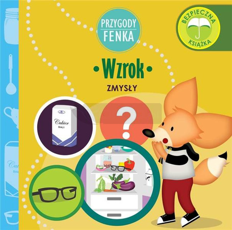 Przygody Fenka. Zmysły. Wzrok