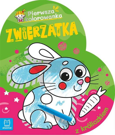 Zwierzątka. Pierwsza kolorowanka z króliczkiem