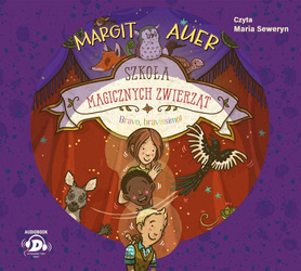 Szkoła magicznych zwierząt. Bravo, bravissimo! CD