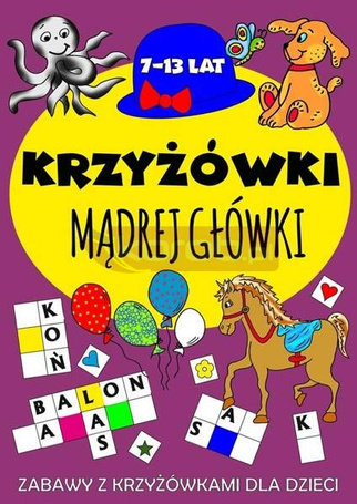 Krzyżówki mądrej główki 7-13 lat