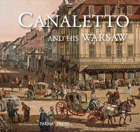 Canaletto And His Warsaw