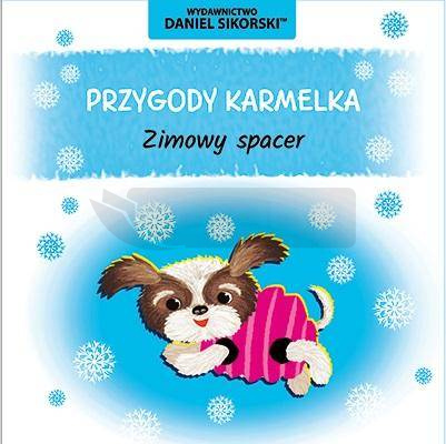 Przygody Karmelka. Zimowy spacer