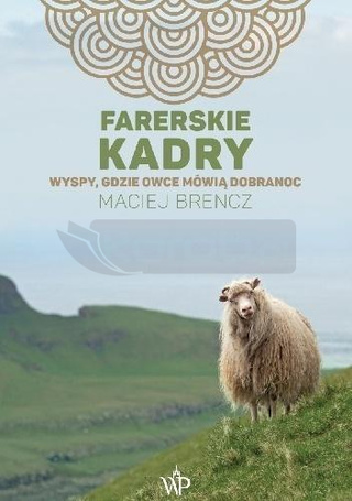 Farerskie kadry. Wyspy, gdzie owce mówią dobranoc