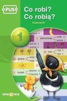 PUS Co robi? Co robią? Czasownik 1 EPIDEIXIS