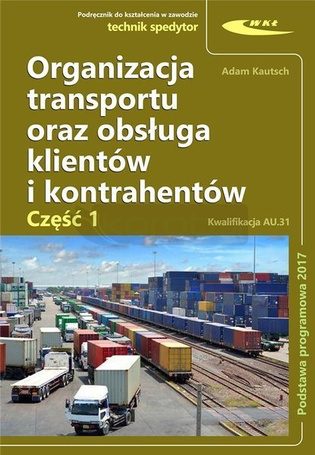 Organizacja transportu oraz obsługa klientów...cz1