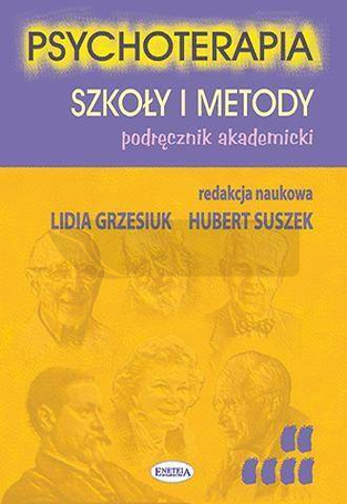Psychoterapia. Szkoły i metody. Podręcznik akadem.