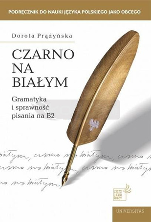 Czarno na białym. Gramatyka i sprawność pisania B2