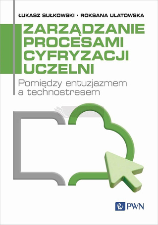 Zarządzanie procesami cyfryzacji uczelni