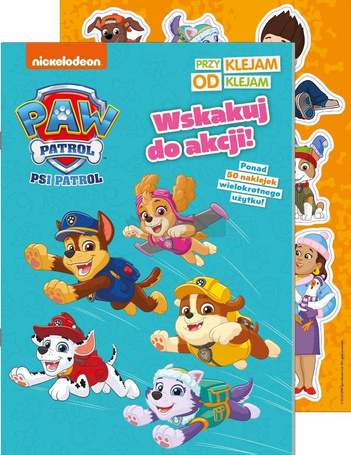 Psi Patrol. Przyklejam Odklejam. Wskakuj do akcji!