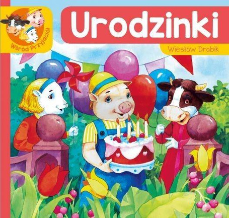 Wśród przyjaciół. Urodzinki