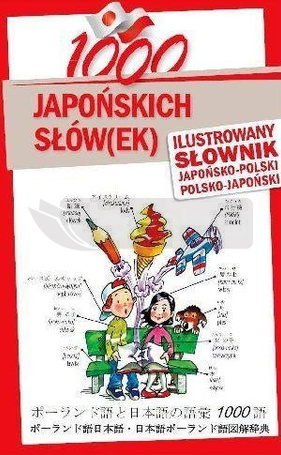 1000 japońskich słów(ek). Ilustrowany słownik