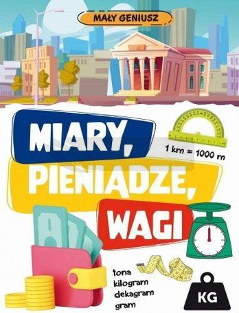 Mały geniusz. Miary, wagi, pieniądze w.2