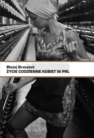 Życie codzienne kobiet w PRL