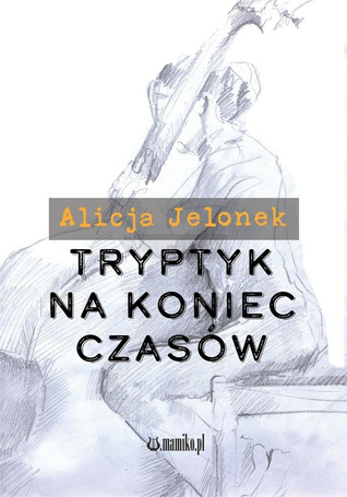 Tryptyk na koniec czasów