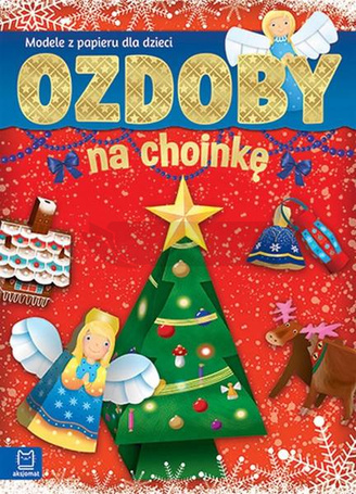 Ozdoby na choinkę. Modele z papieru dla dzieci