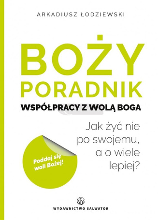 Boży poradnik współpracy z wolą Boga