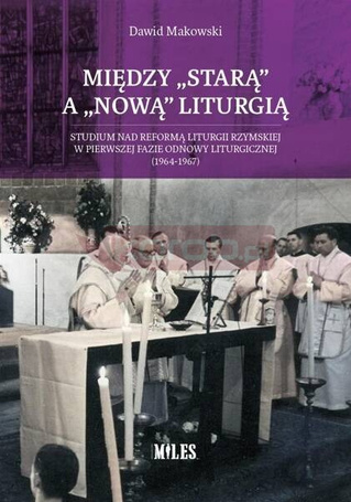 Między starą a nową liturgią