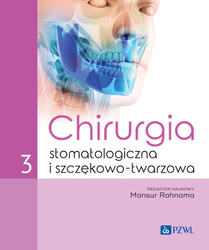 Chirurgia stomatologiczna i szczękowo-twarzowa T.3