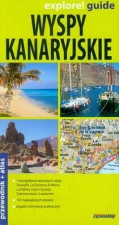 Explore!guide Wyspy Kanaryjskie przewodnik + atlas