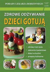 Zdrowe odżywianie. Dzieci gotują