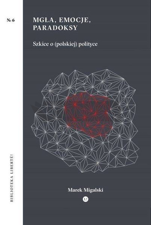 Mgła, emocje, paradoksy
