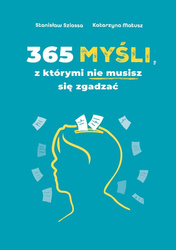 365 myśli, z którymi nie musisz się zgadzać