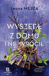 Wyszedł Z Domu I Nie Wrócił