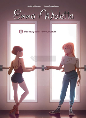 Emma i Wioletta T.8 Pierwszy dzień nowego życia