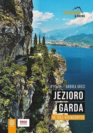 Jezioro Garda. 48 tras hikingowych