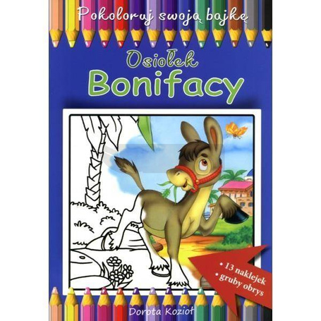 Pokoloruj swoja bajkę. Osiołek Bonifacy