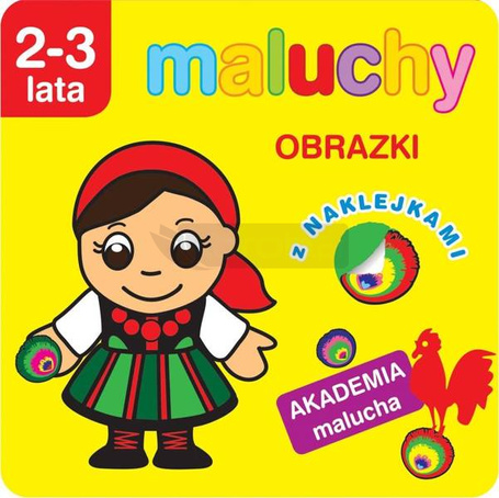 Akademia malucha. Maluchy. Obrazki z naklejkami