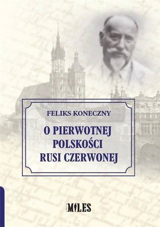 O pierwotnej polskości Rusi Czerwonej