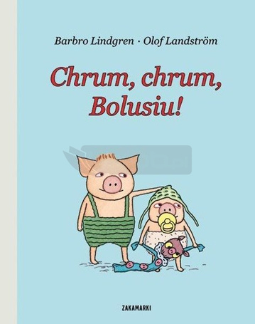 Boluś T.3 Chrum, chrum, Bolusiu!