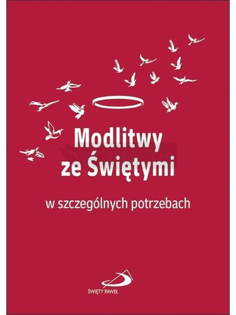 Modlitwy ze świętymi w szczególnych potrzebach