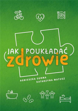 Jak poukładać zdrowie