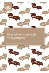 Jak przetrwać w zawodzie psychoterapeuty