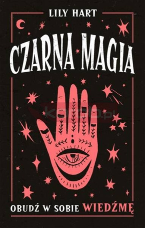Czarna magia. Obudź w sobie wiedźmę