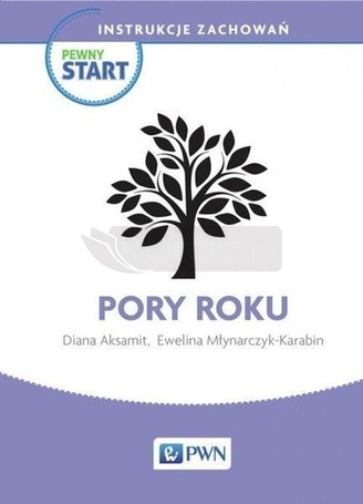 Pewny start. Instrukcje zachowań. Pory roku PWN