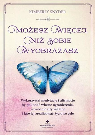 Możesz więcej, niż sobie wyobrażasz