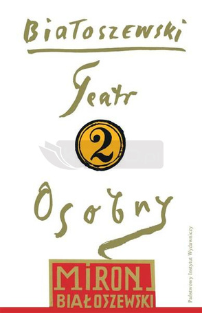 Utwory zebrane T.2 Teatr osobny