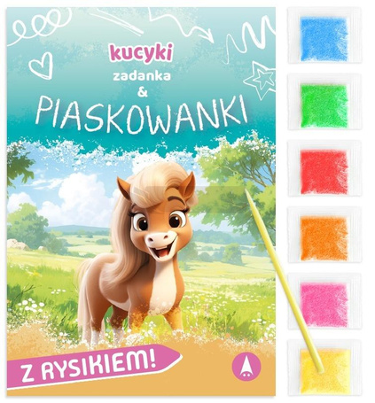Zadanka & piaskowanki. Kucyki