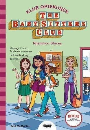 Klub opiekunek. Tajemnica Stacey