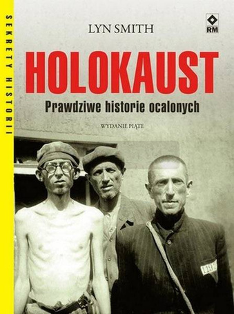 Holokaust. Prawdziwe historie ocalonych w.5
