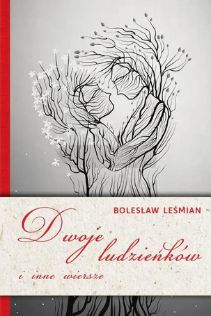 Dwoje ludzieńków i inne wiersze