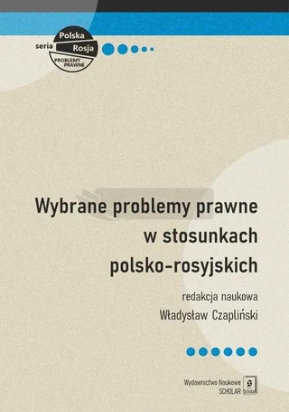 Wybrane problemy prawne w stosunkach polsko-rosyjs