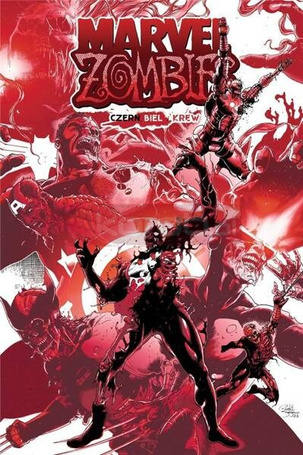 Marvel Zombies. Czerń, biel i krew