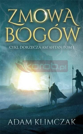 Dorzecze Am'Ahtan T.1 Zmowa bogów